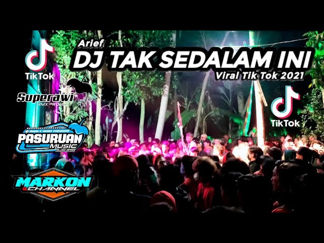 DJ TAK SEDALAM INI ARIEF FULL BASS TERBARU 2021 - VIRAL TIK TOK REMIX PASURUAN MUSIC class=