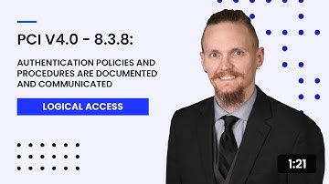 PCI v4.0 - 8.3.8: Authentication Policies and Procedures Are Documented and Communicated