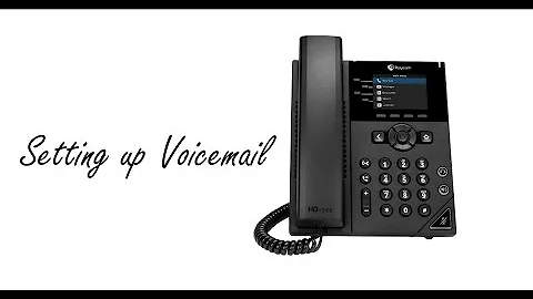 Poly VVX 150/250/450 - Setting up Voicemail
