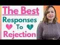 The Best Way To Respond To Rejection From A Girl - How To Respond, Learn From & Get Over Rejection