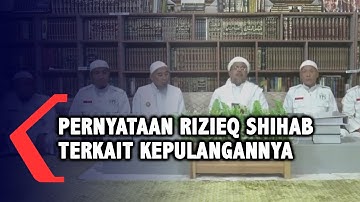 Pernyataan Rizieq Shihab Terkait Kepulangannya ke Indonesia