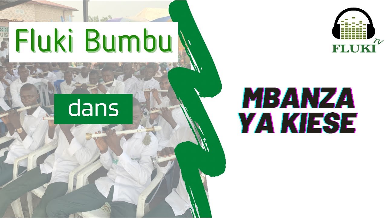 Fluki Bumbu - Mbanza ya kiese