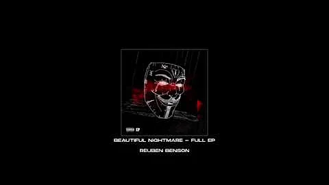 Reuben Benson - BEAUTIFUL NIGHTMARE (Full EP)