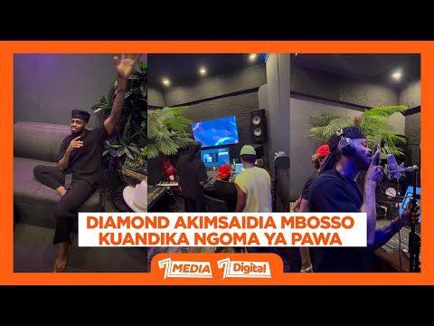 KUMBE KWELI DIAMOND ALISHIRIKI KUANDIKA PAWA ONA HAPA ALIVYOMSAIDIA MBOSSO