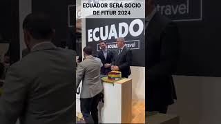 Ecuador será en 2024 el País Socio FITUR