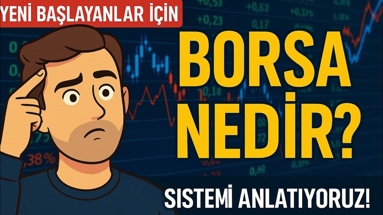 Borsa Nedir? Yeni Başlayanlar İçin Borsa Sistemi Nasıl İşler? | Finans Rotası