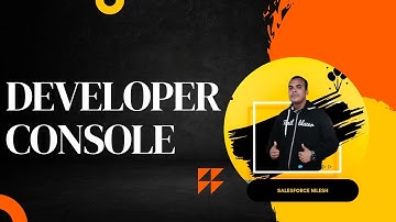 Salesforce developer console in Hindi ||How to use developer console in Salesforce for beginner