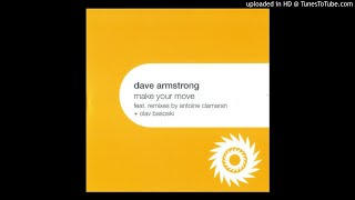 Dave Armstrong - Make Your Move (Dare Me)(Filthy Rich Remix) HQ