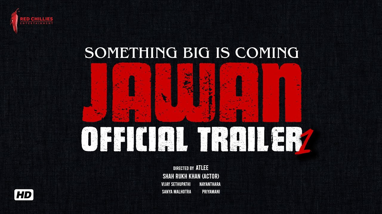 JAWAN - Official Trailer | Shah Rukh Khan | Vijay Sethupathi | Nayanthara | jawan update and news