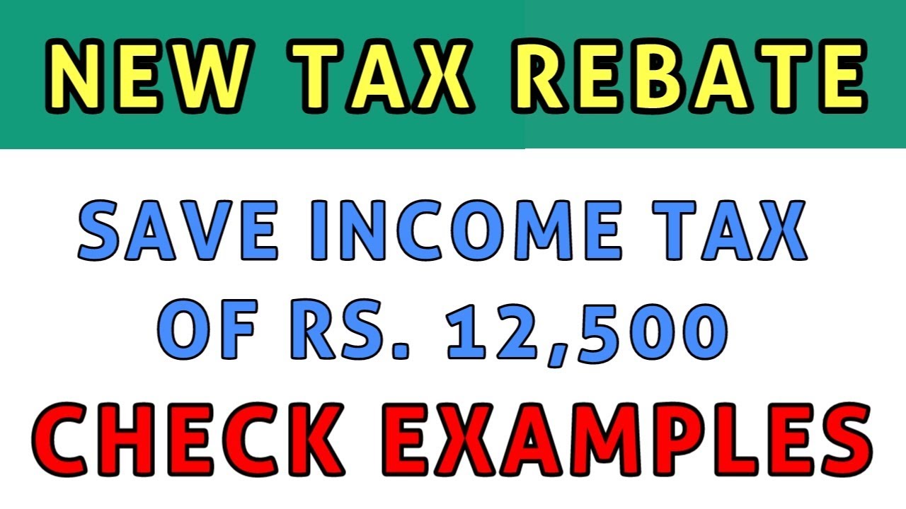 what-is-tax-rebate-u-s-87a-examples-of-tax-rebate-budget-2019-new