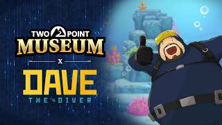 Two Point Museum x DAVE THE DIVER Trailer