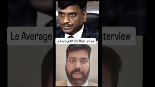 Average CA CS CMA Interview 😎#charteredaccountant #companysecretary #castudents #cacscma