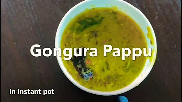 Easy and Tasty Gongura Pappu/ Dal in Instant Pot// Suchi’s Style