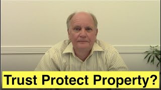 Does a Trust Protect Property