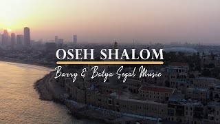 Oseh Shalom (He who makes peace) by Barry & Batya Segal chords