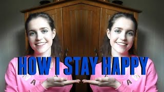 How to Stay Happy