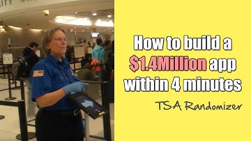 How to build a $1.4Million dollar app within 4 minutes - TSA Randomizer