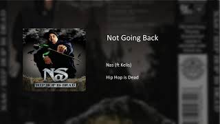 Nas - Not Going Back