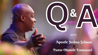 Special QUESTION & ANSWER SESSION with Apostle Joshua Selman and Pastor Olumide Emmanuel