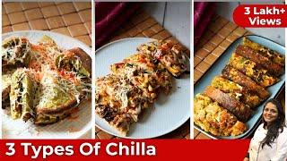 How to make 3 Type Chilla | पहले ना खाया होगा ऐसा नायाब चीला| Breakfast special| healthy breakfast