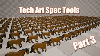 Tech Art Spec Tools - Part 3