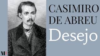 Desejo | Poema de Casimiro de Abreu com narração de Mundo Dos Poemas -  YouTube