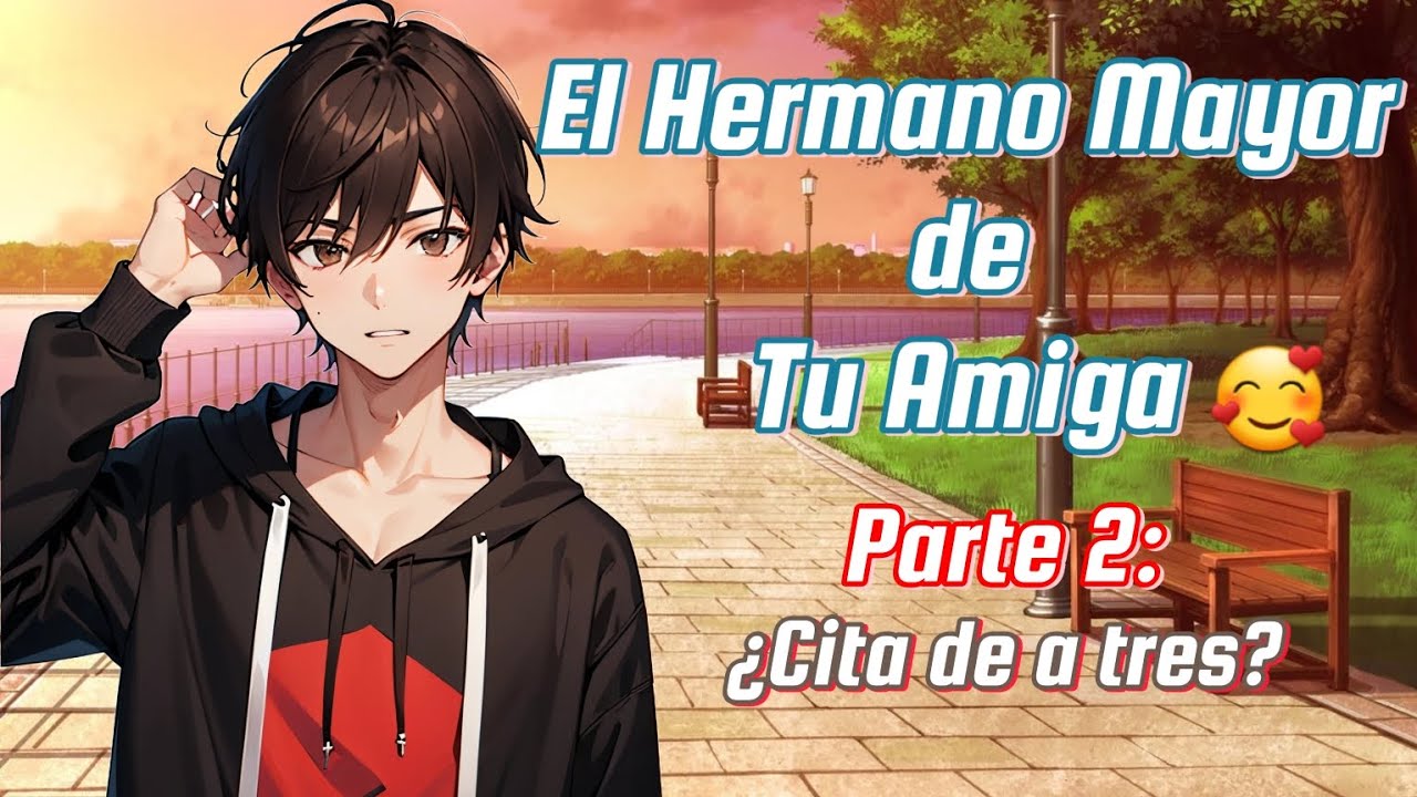 ASMR Roleplay El Hermano Mayor de Tu Amiga Pt.2 😊💕