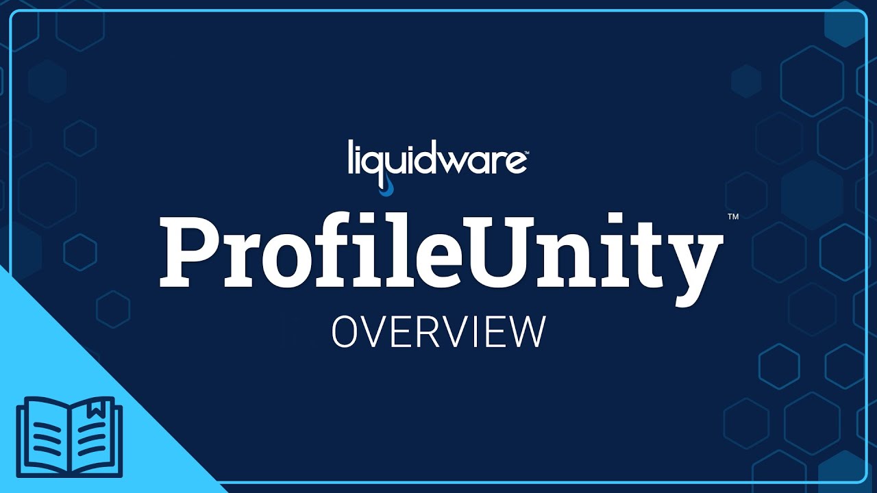 Liquidware ProfileUnity – Training Overview