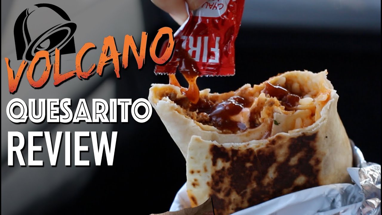 Volcano Quesarito | HellthyJunkFood