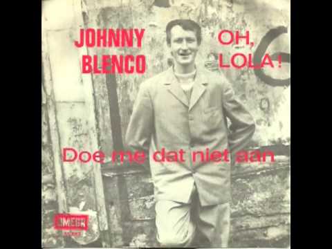Johnny Blenco — Johnny Blenco - Oh, Lola