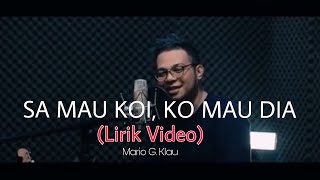 Mario G. Klau - SA MAU KOI KO MAU DIA (whllyano ft Lean Slim | XB Gang) [TOJANA] #lirikvideo