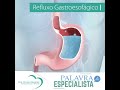Refluxo Gastroesofágico: Entenda com a Especialista