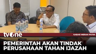 Download lagu Wamenaker Kembali Temukan Perusahaan Yang Tahan Ijazah Karyawan | Kabar Merah Putih tvOne