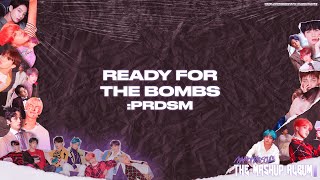 Prdsm Bts - Ready For The Bombs