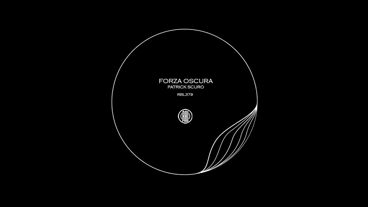 Patrick Scuro - Forza Oscura (Original Mix)