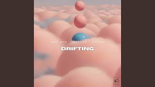 Drifting - Skeptika, wavvzz & Baen Mow