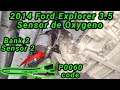 2014 Ford Explorer 3.5 Cómo cambiar el sensor de oxígeno 2 del banco 2 ( código P0060 )