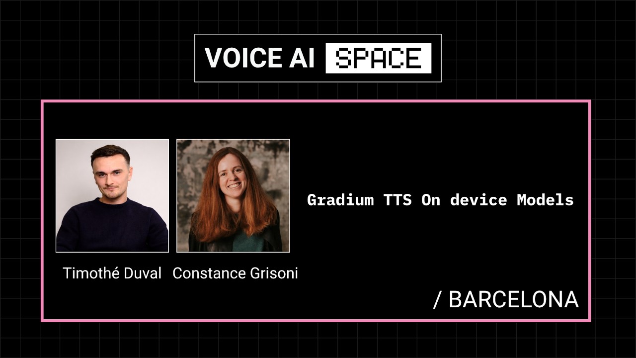 Gradium's on-device, CPU-only text-to-speech for private voice AI - Voice AI Space Barcelona