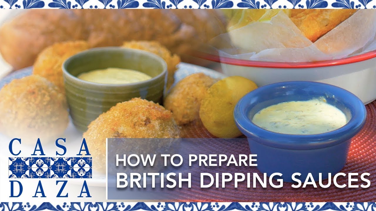 British Dipping Sauces Casa Daza Season 3 YouTube