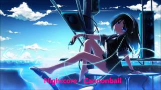 Nightcore - Cannonball