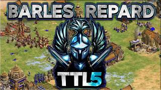 Barles vs Repard (TTL5 Platinum)