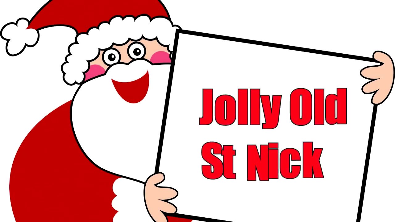 Jolly Old Saint Nicholas - Christmas Carol with Lyrics - YouTube