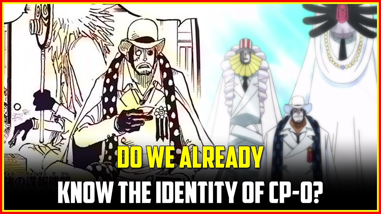Do We Already Know The Identity Of Cp 0 Members Cp 0 Link To Elbaf And Big Mom One Piece Theory Youtube