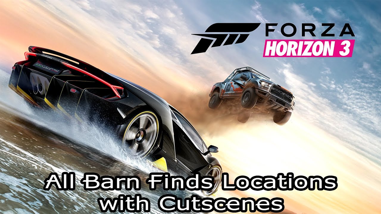 Forza Horizon 3 [PC/Xbox One] - All Barn Finds Locations with Cutscenes