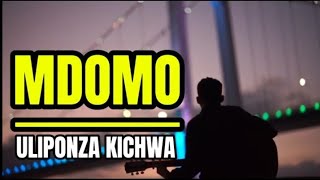 MDOMO ULIPONZA KICHWA GOSPEL LYRICS MALE VERSION 