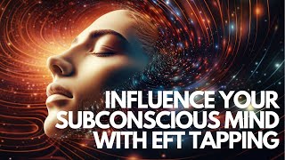 EFT Tapping: How to Tap into Your True Potential