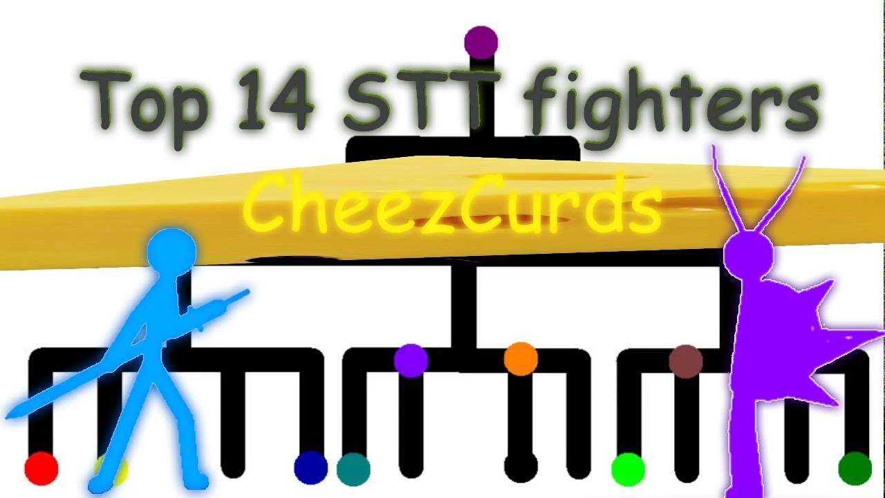 Top 14 The Stick Tournament Fighters #2 (CheezCurds)