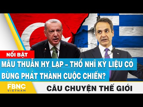 Video Câu chuyện thế giới 30/10 | Mâu thuẫn Hy Lạp - Thổ Nhĩ... - youtube