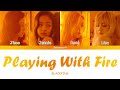 BLACKPINK 블랙핑크 Playing With Fire 불장난 With English Rap Color Coded Han Rom Eng BLACKPINK 블랙핑크 Playing With Fire 불장난 With English Rap Color Coded Han Rom Eng