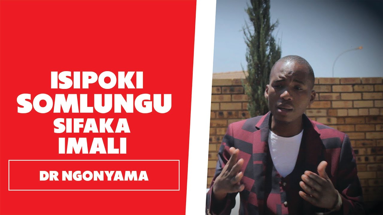 Isipoki Somlungu - Dr Ngonyama